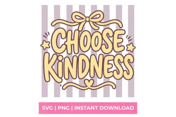 Choose Kindness Coquette Bow SVG: A Design Asset with Character